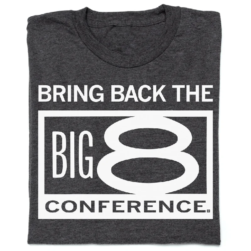 Bring Back The Big 8